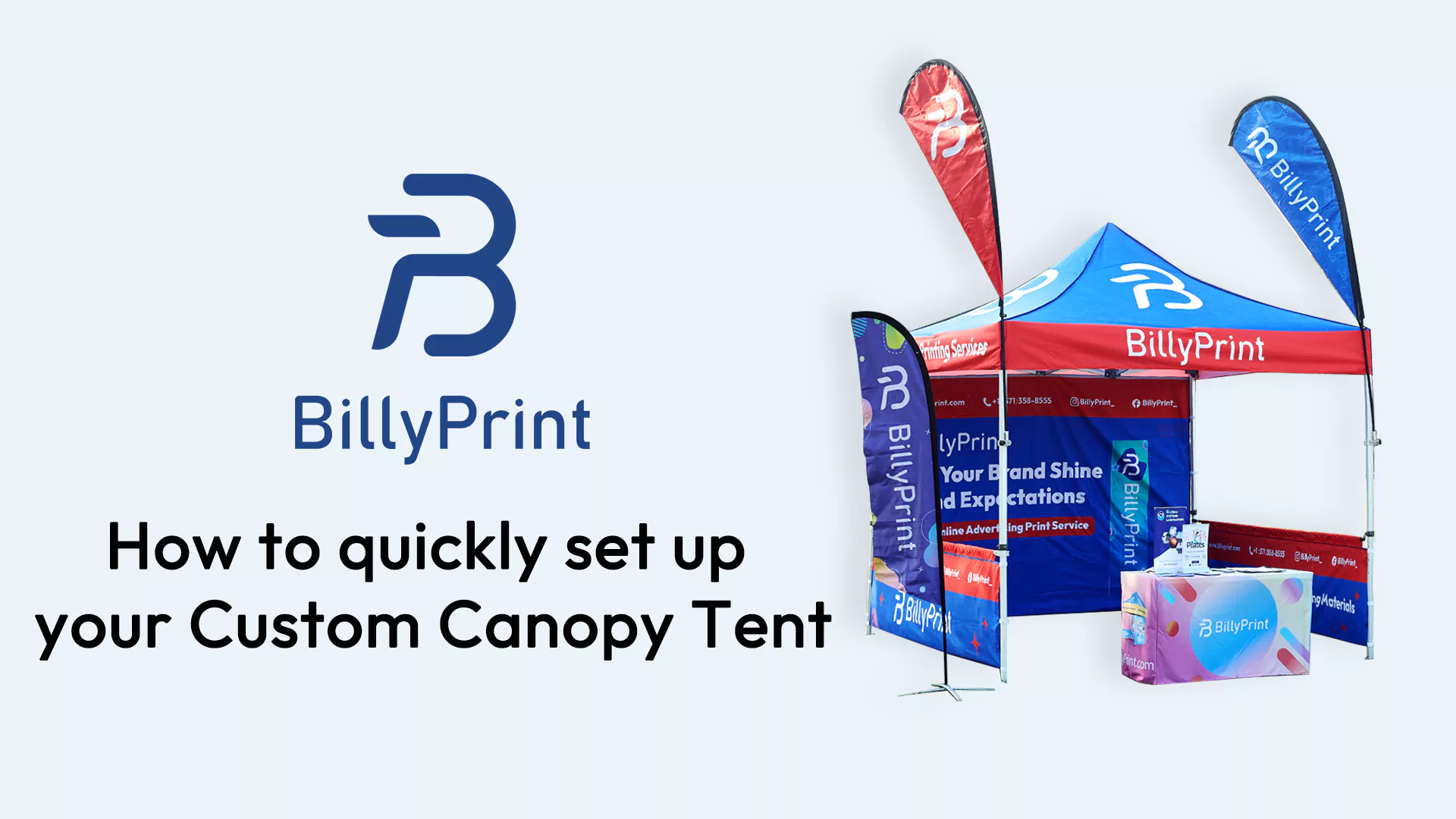 BillyPrint custom canopy setup with branded tent and instruction title on how to set up quickly.