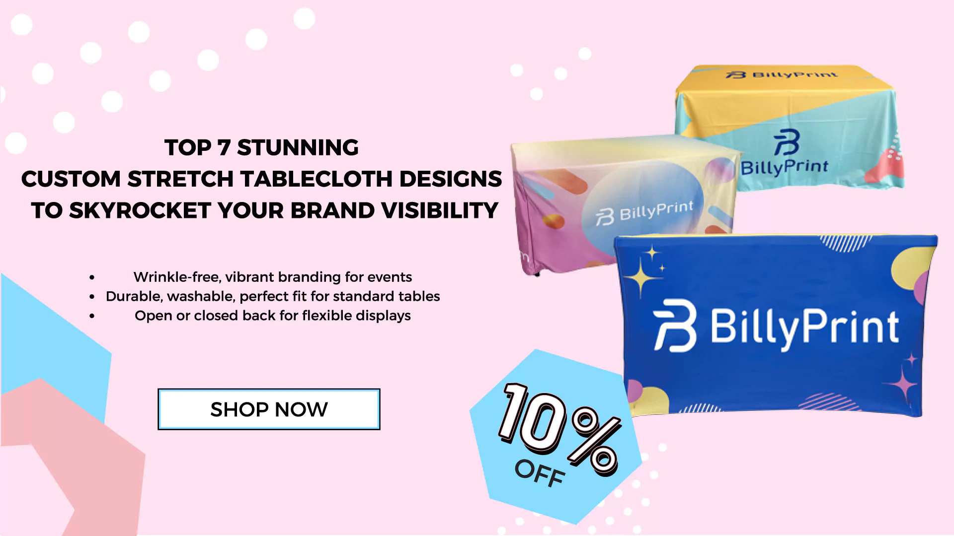 Top 7 Stunning Custom Stretch Tablecloth Designs to Skyrocket Your Brand Visibility